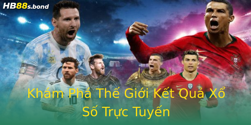 Khám Phá Thế Giới Kết Quả Xổ Số Trực Tuyến Khám Phá Thế Giới Kết Quả Xổ Số Trực Tuyến